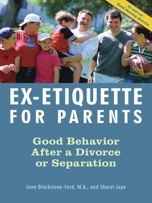 Title details for Ex-Etiquette for Parents by Jann Blackstone-Ford - Available